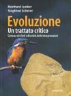 Evoluzione. Un trattato critico. Certezza dei fatti e diversit� delle interpretazioni