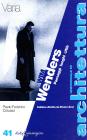 Wim Wenders. Paesaggi luoghi cittą Wim Wenders. Paesaggi luoghi cittą