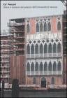 Ca' Foscari. Storia e restauro del palazzo dell'Universit� di Venezia