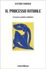 Il processo rituale Il processo rituale