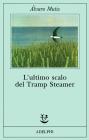 L' ultimo scalo del Tramp Steamer