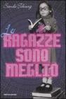 Le ragazze sono meglio