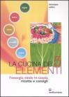 La cucina dei cinque elementi. L'energia vitale in tavola