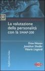 La valutazione della personalità con la Swap-200. Con CD-ROM La valutazione della personalità con la Swap-200. Con CD-ROM