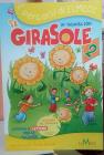 In vacanza con il girasole. Per la 2� classe elementare