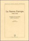 La Nuova Europa 1944-1946. Antologia di una rivista della �terza forza�