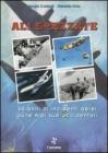 Ali spezzate. 50 anni di incidenti aerei sulle Alpi sud-occidentali Ali spezzate. 50 anni di incidenti aerei sulle Alpi sud-occidentali