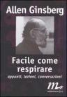 Facile come respirare. Appunti, lezioni, conversazioni Facile come respirare. Appunti, lezioni, conversazioni