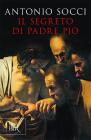 Il segreto di Padre Pio. E-book