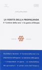 La verit� della propaganda. Il �Corriere della Sera� alla guerra d'Etiopia