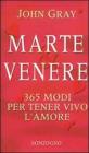 Marte & Venere. 365 modi per tener vivo l'amore Marte & Venere. 365 modi per tener vivo l'amore