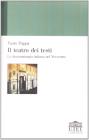 Il teatro dei testi. La drammaturgia italiana nel Novecento Il teatro dei testi. La drammaturgia italiana nel Novecento