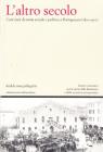 L' altro secolo. Cent'anni di storia sociale e politica a Portogruaro (1870-1970)