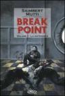 La Matrioska. Break point vol.1