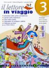 Il lettore in viaggio. Antologia. Con espansione online. Per la Scuola media vol.3