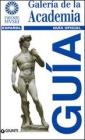 Galer�a de la Academia. Gu�a oficial