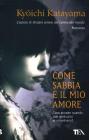 Come sabbia � il mio amore