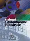 Sistemi ed automazione industriale. Per gli Ist. Tecnici industriali vol.1