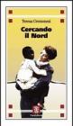 Cercando il Nord