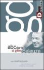 L' abecedario di Gilles Deleuze. 3 DVD. Con libro