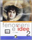 Fenomeni e idee. Corso di fisica. Con espansione online. Per le Scuole superiori vol.2
