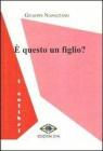 � questo un figlio?