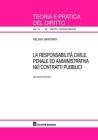 La responsabilit� civile, penale ed amministrativa nei contratti pubblici