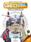 Geoclub. Le regioni italiane. Per la Scuola media