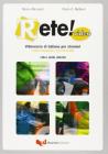 Rete! Video. Videocorso di italiano per stranieri. Livello elementare/pre-intermedio. Libro delle attivit�