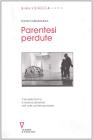 Parentesi perdute. Crisi della forma e ricerca del senso nell'arte contemporanea