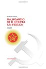 Da quando si � spenta la stella