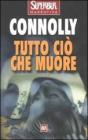 Tutto ciņ che muore Tutto ciņ che muore