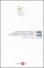 L' atto notarile informatico: riflessioni sul D.Lgs. 110/2010, profili sostanziali e aspetti operativi. Atti del Convegno (Milano, 28 maggio; Firenze, 29 Ottobre 2010)