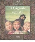 Il gigante egoista. Con CD Audio