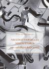 Niccol� Tartaglia nella storia con antologia degli scritti