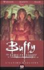 L' ultimo bagliore. Buffy. The vampire slayer