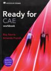 Ready for CAE. Workbook. Without key. Per le Scuole superiori