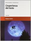 L' esperienza del testo. Poesia e teatro. Per le Scuole superiori