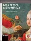 Rosa fresca aulentissima. Con espansione online. Per le Scuole superiori vol.3