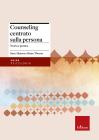 Counseling centrato sulla persona. Teoria e pratica Counseling centrato sulla persona. Teoria e pratica