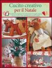 Cucito creativo per il Natale Cucito creativo per il Natale