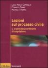 Lezioni sul processo civile vol.1