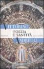 Follia e santità Follia e santità