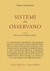Sistemi che osservano Sistemi che osservano