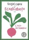 Ecoalfabeto. Lorto dei bambini. E-book