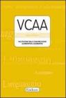 VCCA. Valutazione della comunicazione aumentativa e alternativa. Con protocolli