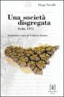 Una societ� disgregata. Sicilia 1971