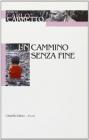 Un cammino senza fine
