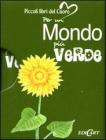 Per un mondo pi� verde