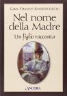 Nel nome della madre. Un figlio racconta